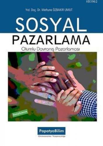 Sosyal Pazarlama - Olumlu Davranış Pazarlaması  Frontansicht 1
