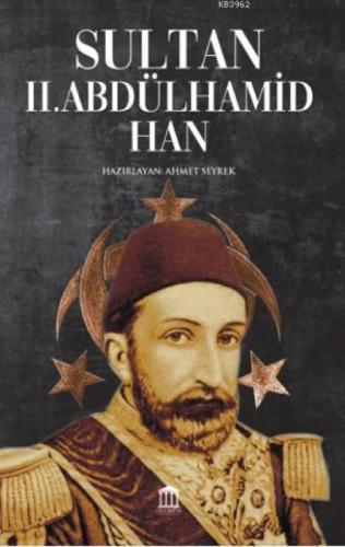 Sultan II. Abdülhamid Han  Frontansicht 1