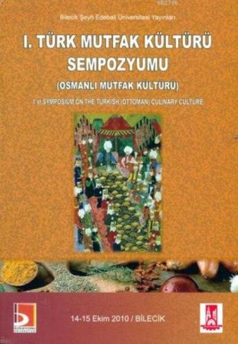 I. Türk Mutfak Kültürü Sempozyumu (Osmanlı  Frontansicht 1