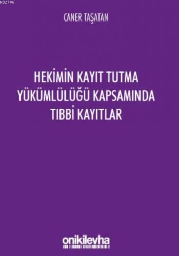 Hekimin Kayıt Tutma Yükümlülüğü Kapsamında Tıbbi Kayıtlar  Frontansicht 1