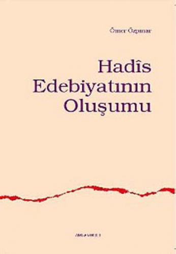 Hadîs Edebiyatının Oluşumu  Frontansicht 1