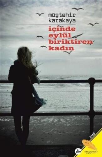 İçinde Eylül Biriktiren Kadın  Frontansicht 1