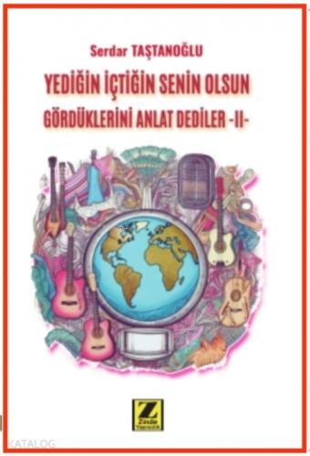 Yediğin İçtiğin Senin Olsun Gördüklerini Anlat Dediler 2  Frontansicht 1