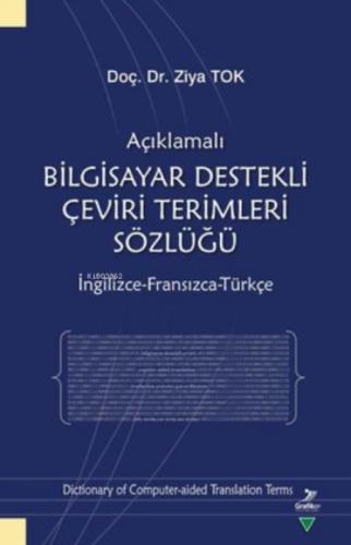 Açıklamalı Bilgisayar Destekli Çeviri Terimleri Sözlüğü;İngilizce-Fransızca-Türkçe  Frontansicht 1