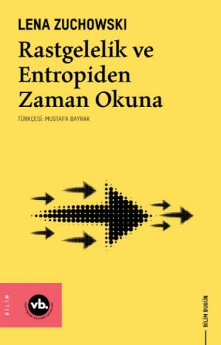Rastgelelik ve Entropiden Zaman Okuna  Frontansicht 1