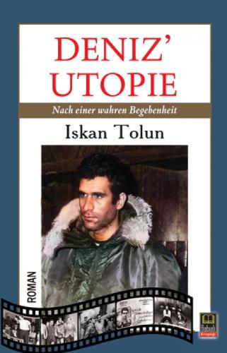 Deniz' Utopie - Nach einer wahren Begebenheit  Frontansicht 1