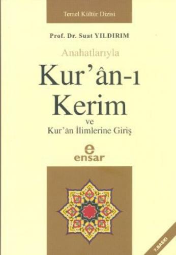 Anahatlarıyla Kurân-ı Kerim ve Kurân İlimlerine Giriş  Frontansicht 1