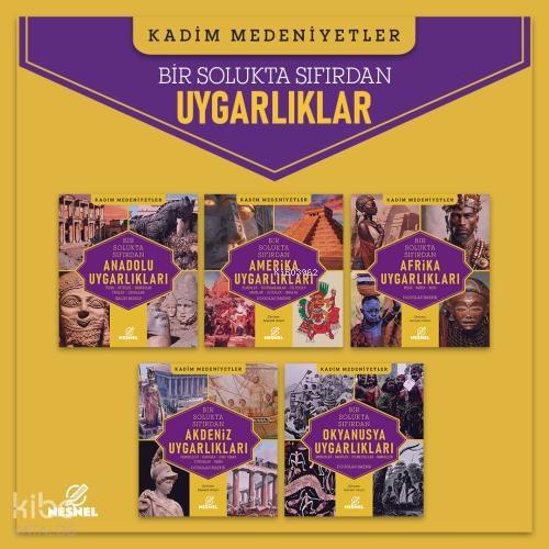 Uygarlıklar 5 Kitap Bir Arada  - Anadolu - Amerika - Afrika - Akdeniz - Okyanusya  Frontansicht 1