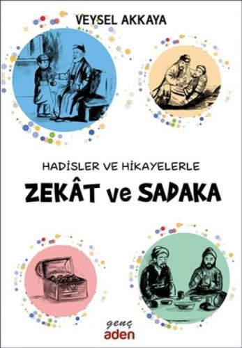 Hadisler ve Hikayelerle Zekat ve Sadaka  Frontansicht 1