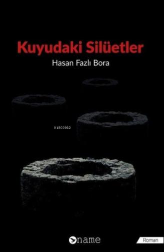 Kuyudaki Silüetler  Frontansicht 1