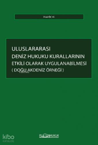 Uluslararası Deniz Hukuku Kurallarının Etkili Olarak Uygulanabilmesi: Doğu Akdeniz Örneği  Frontansicht 1