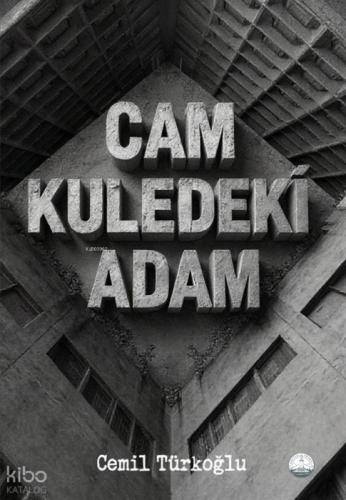 Cam Kuledeki Adam  Frontansicht 1