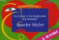 En İyisini ve En Doğrusunu En Sonunda Anneler Söyler  Frontansicht 1