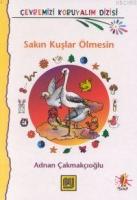 Sakın Kuşlar Ölmesin  Frontansicht 1