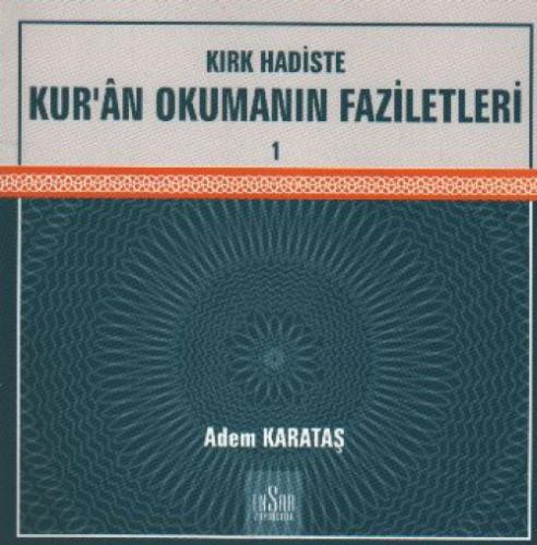Kırk Hadiste Kur'an Okumanın Faziletleri 1  Frontansicht 1