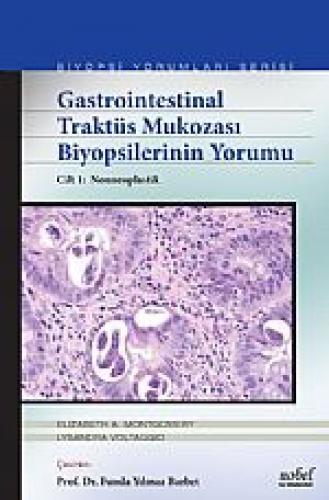 Gastrointestinal Traktüs Mukozası Biyopsilerinin Yorumu Cilt 1: Nonneoplastik  Frontansicht 1