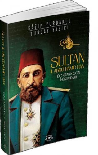 Sultan 2. Abdülhamit Han  Frontansicht 1