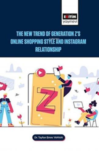 The New Trend of Generation Z's Online Shopping Style and Instagram Relationship  Frontansicht 1