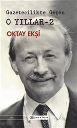 Gazetecilikte Geçen O Yıllar - 2  Frontansicht 1