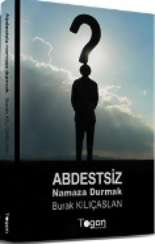 Abdestsiz Namaza Durmak  Frontansicht 1