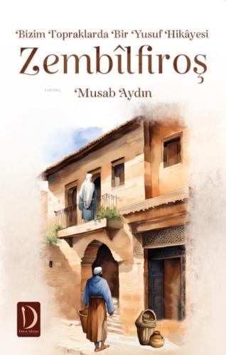Bizim Topraklarda Bir Yusuf Hikayesi Zembilfiroş  Frontansicht 1