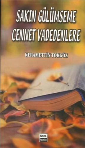 Sakın Gülümseme Cennet Vadedenlere  Frontansicht 1