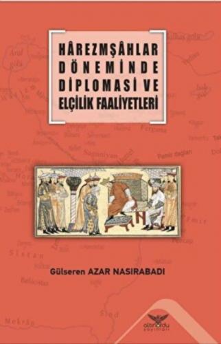 Harezmşahlar Döneminde Diplomasi ve Elçilik Faaliyetleri  Frontansicht 1
