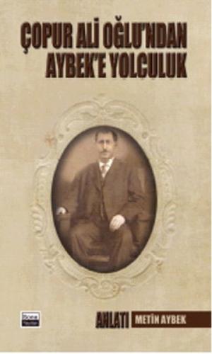 Çopur Ali Oğlu'ndan Aybek'e Yolculuk  Frontansicht 1