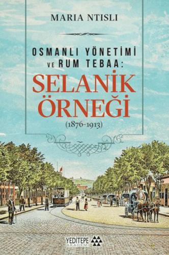 Osmanlı Yönetimi ve Rum Tebaa: Selanik Örneği (1876-1913)  Frontansicht 1
