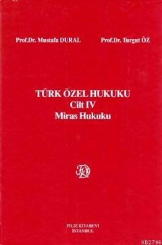 Türk Özel Hukuku Cilt:4 (Miras Hukuku)  Frontansicht 1