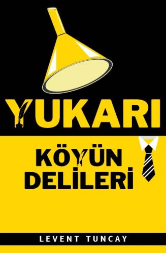 Yukarı Köyün Delileri  Frontansicht 1