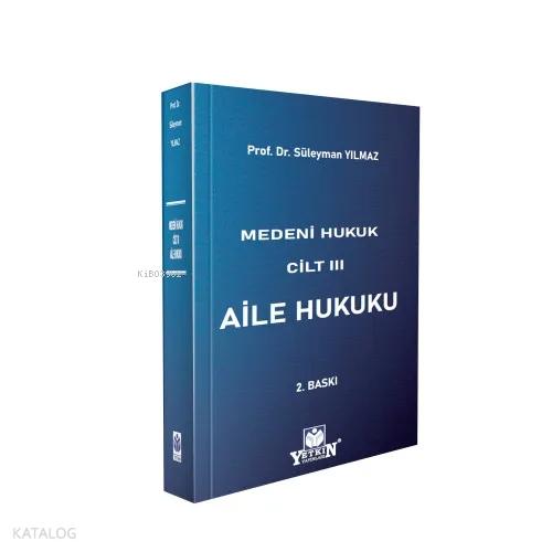 Medeni Hukuk Cilt III Aile Hukuku  Frontansicht 1