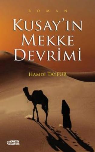 Kusay'ın Mekke Devrimi  Frontansicht 1