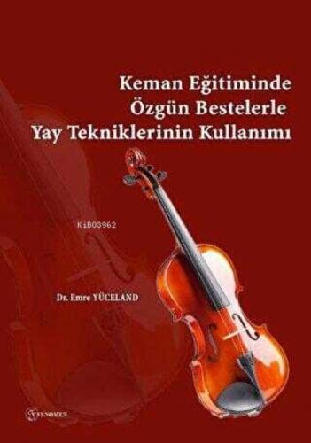Keman Eğitiminde Özgün Bestelerle Yay Tekniklerinin Kullanımı  Frontansicht 1