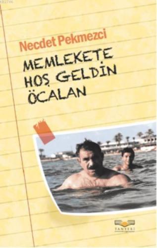 Memlekete Hoşgeldin Öcalan  Frontansicht 1