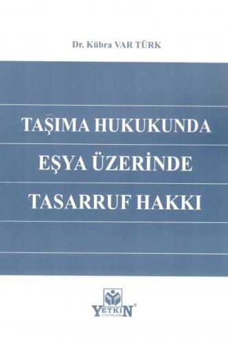 Taşıma Hukukunda Eşya Üzerinde Tasarruf Hakkı  Frontansicht 1
