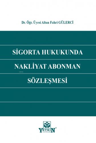 Sigorta Hukukunda Nakliyat Abonman Sözleşmesi  Frontansicht 1