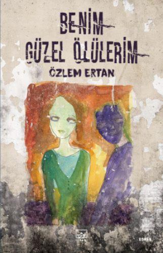 Benim Güzel Ölülerim  Frontansicht 1