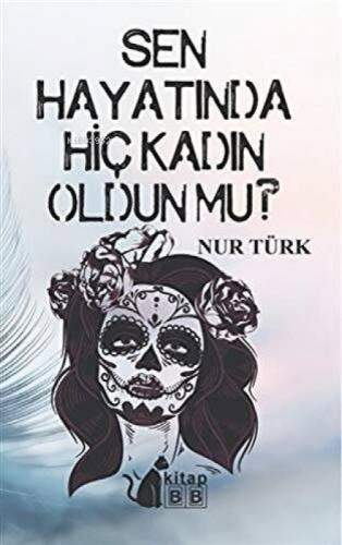 Sen Hayatında Hiç Kadın Oldun Mu  Frontansicht 1