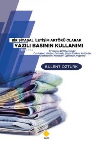 Bir Siyasal İletişim Aktörü Olarak Yazılı Basının Kullanımı  Frontansicht 1