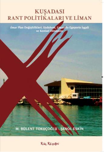 Kuşadası Rant Politikaları ve Liman  Frontansicht 1