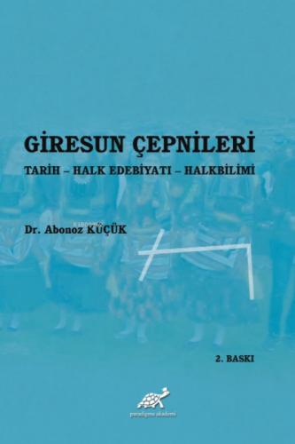 Giresun Çepnileri ;Tarih - Halk Edebiyatı - Halkbilimi  Frontansicht 1