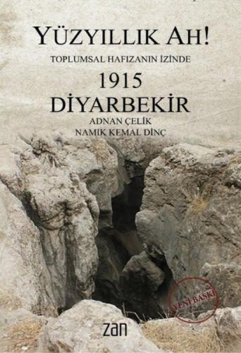 Yüzyıllık Ah! 1915 Diyarbekir  Frontansicht 1