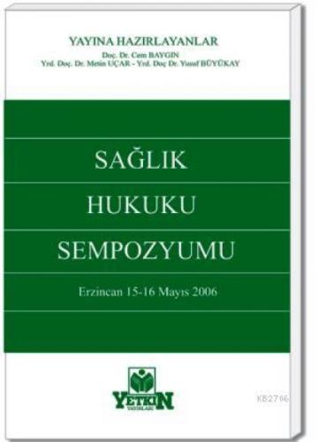Sağlık Hukuku Sempozyumu (Erzincan 15-16 Mayıs 2006)  Frontansicht 1