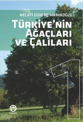 Türkiye'nin Ağaçları ve Çalıları 1  Frontansicht 1