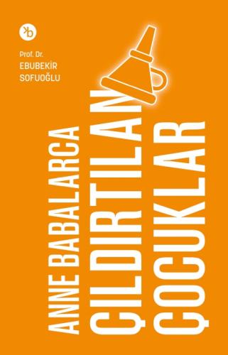 Anne Babalarca Çıldırtılan Çocuklar  Frontansicht 1