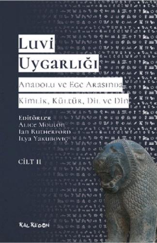 Luvi Uygarlığı - Anadolu ve Ege Arasında Kimlik, Kültür, Dil ve Din - Cilt 2  Frontansicht 1