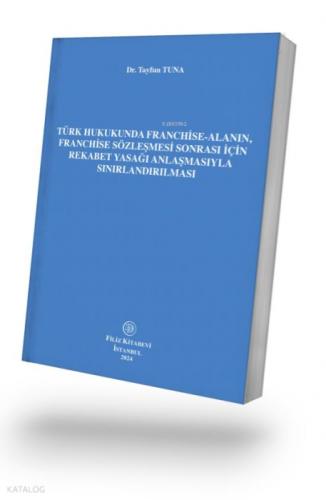 Türk Hukukunda Franchise-Alanın, Franchise Sözleşmesi Sonrası İçin Rekabet Yasağı Anlaşmasıyla Sınırlandırılması  Frontansicht 1