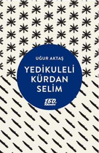 Yedikuleli Kürdan Selim  Frontansicht 1