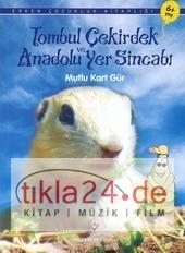 Tombul Çekirdek ve Anadolu Yer Sincabı  Frontansicht 1